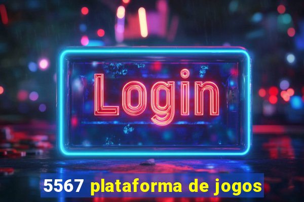 5567 plataforma de jogos